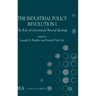 The Industrial Policy Revolution I: The Role of Government Beyond Ideology