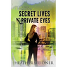 Secret Lives and Private Eyes: The Delanie Fitzgerald Mysteries