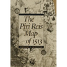 The Piri Reis Map of 1513
