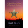 A Lethal Odyssey of Cat and Mouse