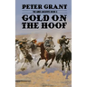 Gold on the Hoof: A Classic Western Story of Grit and Determination