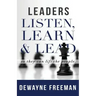 Leaders Listen, Learn and Lead
