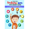 Trivia Question & Answers for Smart Kids: Over 300 Trivia Questions And Answers For Children(Nature, History, Space, Math, Animals, Bugs, Movies and S