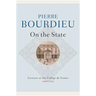 On the State: Lectures at the Collège de France, 1989 - 1992