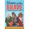 Home of the Brave: An American History Book for Kids: 15 Immigrants Who Shaped U.S. History