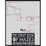 The Great Book of Mazes: 100 Mazes for Adults vol.2: Great way for Relaxing, Stress Relief and having fun. Complex Maze Books Adults. Challengi