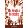 The Power of Friendship