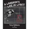A Larrikin's Life in Lyrics