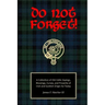 Do Not Forget!: A Collection of Old Celtic Sayings, Blessings, Curses and Proverbs of Irish and Scottish Origin for Today