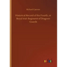 Historical Record of the Fourth, or Royal Irish Regiment of Dragoon Guards