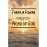 There Is Power in the Spoken Word of God
