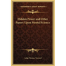 Hidden Power and Other Papers Upon Mental Science