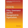 Ethics, Governance and Risk Management in Organizations