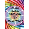 Pocket Twister Chill Pills: Adult Coloring Twister Chill Pills to bring along !