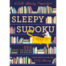 Will Shortz Presents Sleepy Sudoku: 200 Easy to Hard Puzzles