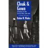 Cloak and Gown: Scholars in the Secret War, 1939-1961, Second Edition