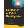 Foundations of Pygtk Development: GUI Creation with Python