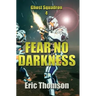 Fear No Darkness