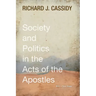 Society and Politics in the Acts of the Apostles
