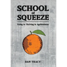 School of Squeeze