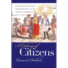 A Colony of Citizens: Revolution and Slave Emancipation in the French Caribbean, 1787-1804