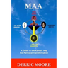 Maa: A Guide to the Kamitic Way for Personal Transformation