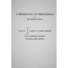 A Primer on CAF Processing: Processing Cross-Ambiguity Functions