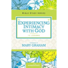 Experiencing Intimacy with God: Women of Faith Study Guide Series