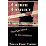 Church Conflict: From Contention to Collaboration