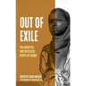 Out of Exile: Narratives from the Abducted and Displaced People of Sudan