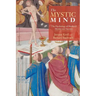 The Mystic Mind: The Psychology of Medieval Mystics and Ascetics