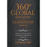 360' Global Kingdom Leadership: Book Iii