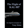 The Flight of KAL 007