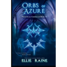 Orbs of Azure: YA Dark Fantasy Adventure