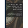Lewis & Dryden's Marine History of the Pacific Northwest [microform]: an Illustrated Review of the Growth and Development of the Maritime Industry, Fr