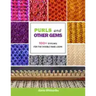 Purls and Other Gems: 100+ Stitches for the Double Rake Loom