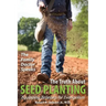 The Family Doctor Speaks: The Truth About Seed Planting: Equipping Believers for Evangelism