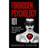 Forbidden Psychology 101: The Cool Stuff They Didn't Teach You About In School