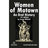 Women of Motown: An Oral History (Second Edition)