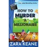 How to Murder a Millionaire (Movie Club Mysteries, Book 3)