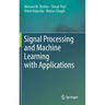 Signal Processing and Machine Learning with Applications