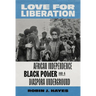 Love for Liberation: African Independence, Black Power, and a Diaspora Underground