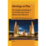 Ideology at Play: The English Subtitling of the Weekly Thai Prime Ministerial Addresses