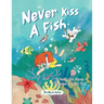 Never Kiss a Fish: The Never Series