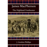 James MacPherson: The Highland Freebooter