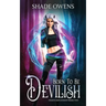 Born to be Devilish: A Snarky Urban Fantasy Series