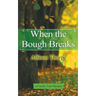 When the Bough Breaks