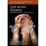 Care Across Distance: Ethnographic Explorations of Aging and Migration
