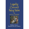 Legally Correct Fairy Tales