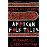 Indaba My Children: African Folktales
